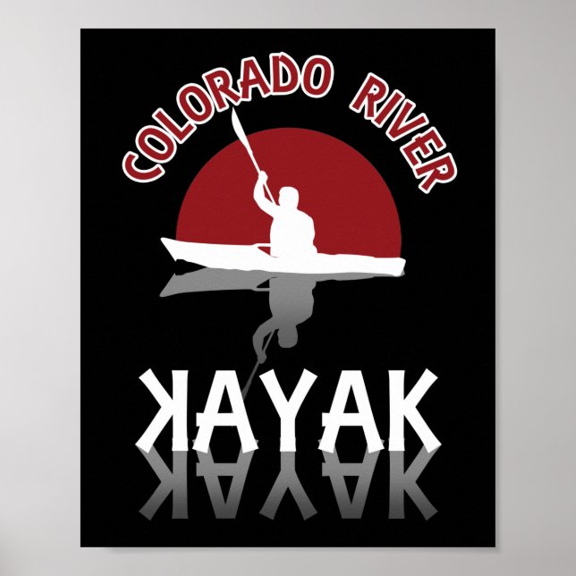 Kayaking Colorado River - Kayak Poster (Vorne)