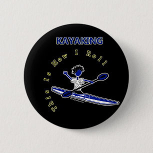 Kayaking dieses ist, wie ich rolle button