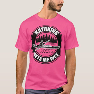 Kayaking ernährt mich 6 T-Shirt