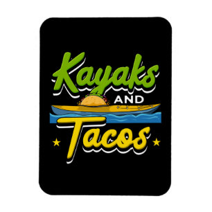 Kayaking - Kajaks und Tacos Lustiges Kayaking Magnet
