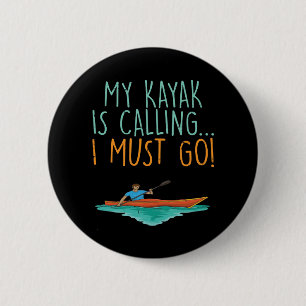 Kayaking Kayak Geschenk Button