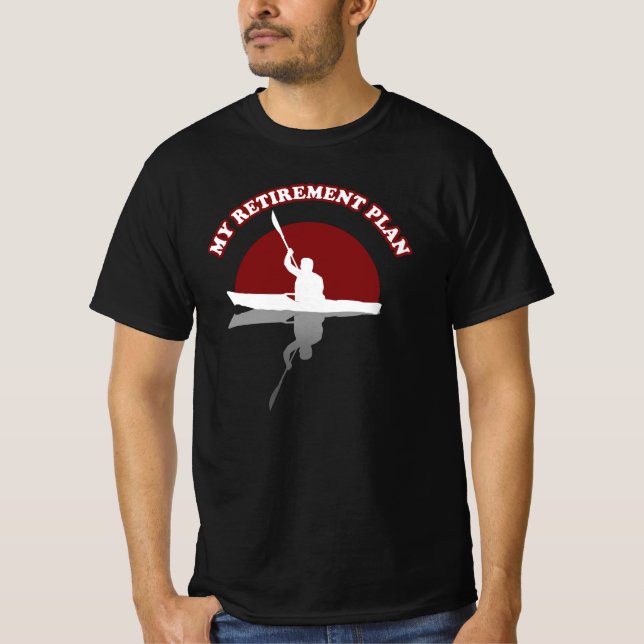 Kayaking | Mein Rentenplan T-Shirt (Vorderseite)