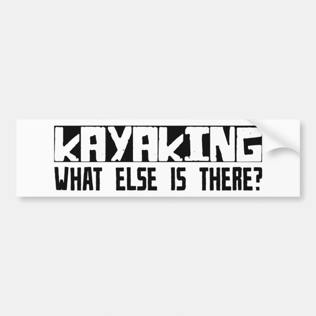 Kayaking, was sonst dort ist? autoaufkleber (Vorne)