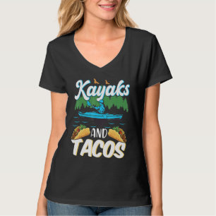 Kayaks und Tacos Tacos Kayaks T-Shirt