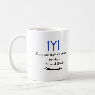 Kayi Ertugrul Ghazi Zitat zur Hoffnung Kaffeetasse