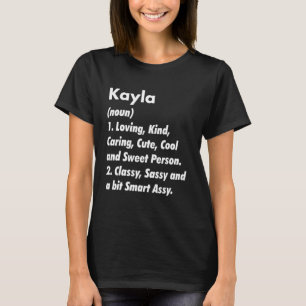 Kayla Definition Personalisiert Funny Birthday Ide T-Shirt