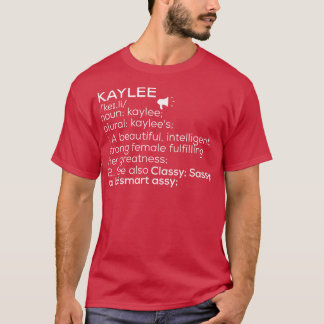 Kaylee Name Kaylee Definition Kaylee weibliche Bez T-Shirt