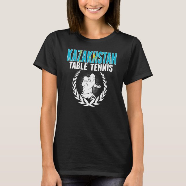 Kazakhstan Table Tennis  Support Kazakhstani Ping  T-Shirt (Vorderseite)