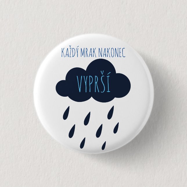 Každý mrak nakonec vyprší button (Vorderseite)