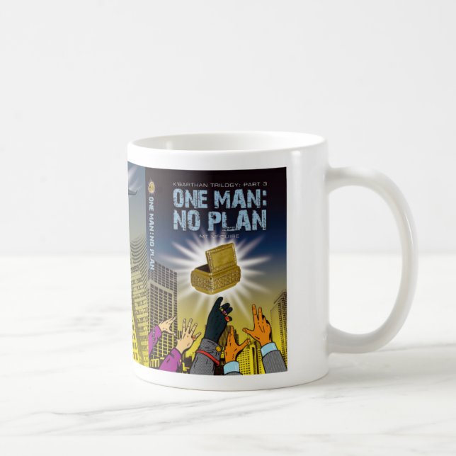 K'Barthan Trilogie-Tasse: Ein Mann: Kein Plan Kaffeetasse (Rechts)