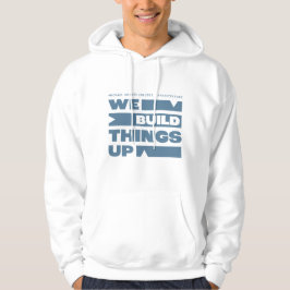 Kean MGC Wir bauen Dinge auf Hoodie