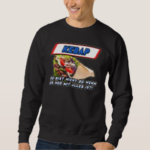 Kebapcici Doner Shop für Kebap Fans - Funny Doner Sweatshirt