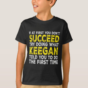 Keegan - Wenn beim ersten Mal nicht alles glatt lä T-Shirt