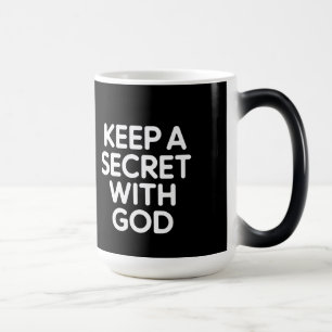 Keep a Secret with God Verwandlungstasse