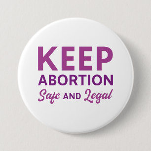 Keep Abortion Safe And Legal Button