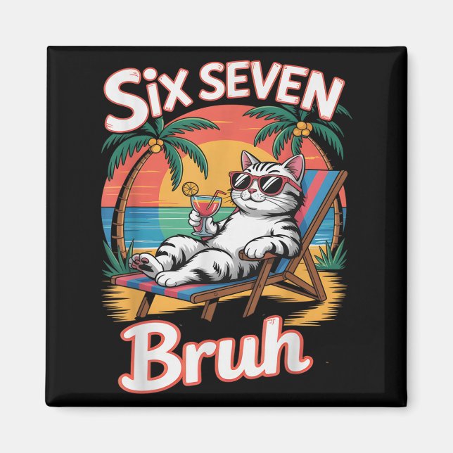 Keep Calm 67 Bruh Cat Vacation Cruise Trip Joke Ge Magnet (Vorne)