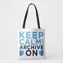 Keep Calm and Archive On (USA Tote)