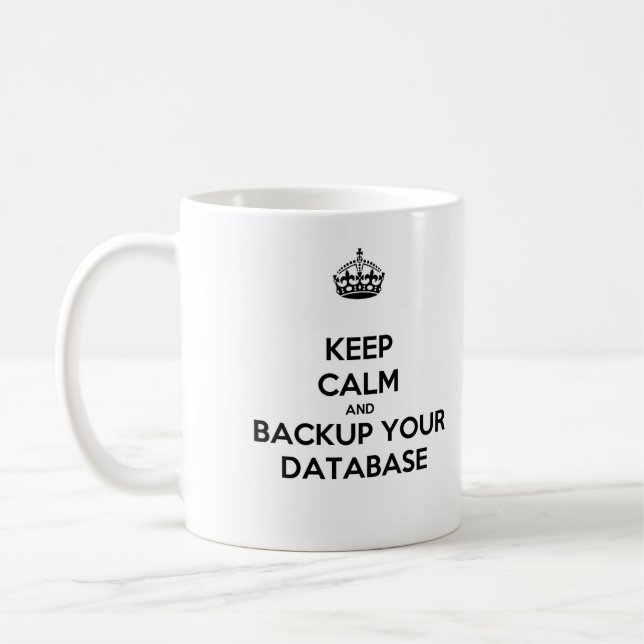Keep Calm and Backup Your Database Mug (Gauche)
