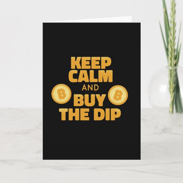 Keep Calm And Buy The Dip Bitcoin Crypto Karte (Vorderseite)