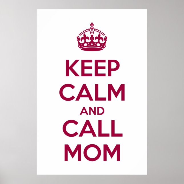 Keep Calm and Call Mom Poster (Vorne)