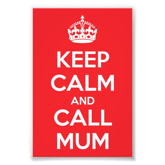 Keep Calm and Call Mum Fotodruck (Vorne)