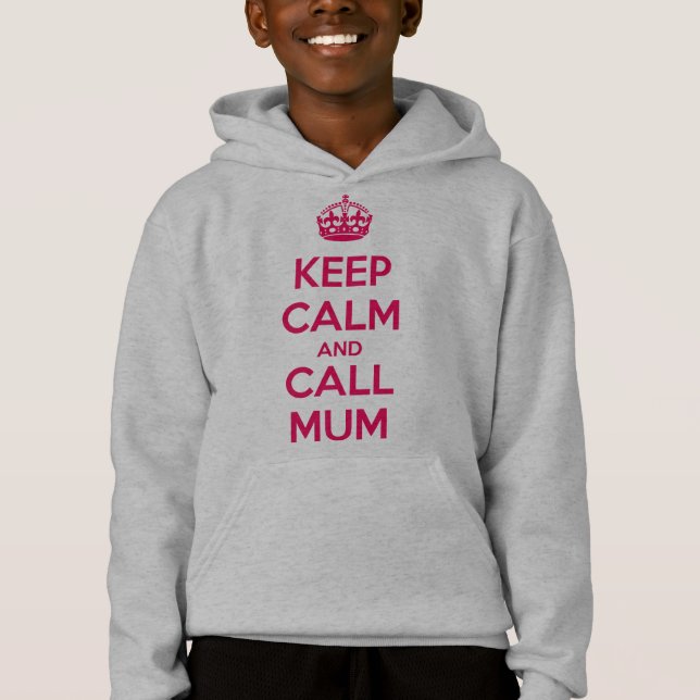 Keep Calm and Call Mum Hoodie (Vorderseite)