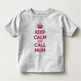 Keep Calm and Call Mum Kleinkind T-shirt