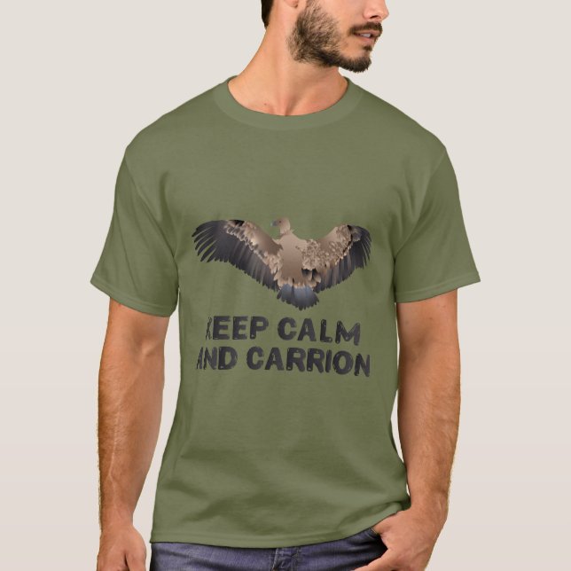 Keep calm and carrion T-Shirt (Vorderseite)