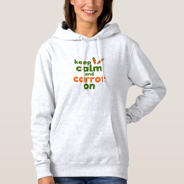 Keep Calm and Carrot On Hoodie (Vorderseite)
