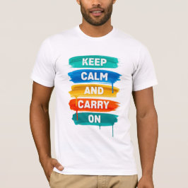 Keep Calm and Carry On D03 T-Shirt