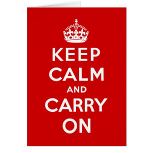 Keep Calm And Carry On Original Rot