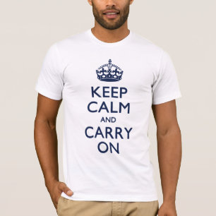 KEEP CALM AND CARRY ON T-Shirt