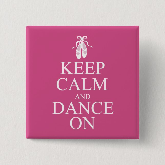 Keep Calm and Dance On Ballerina Shoes Pink Button (Vorderseite)