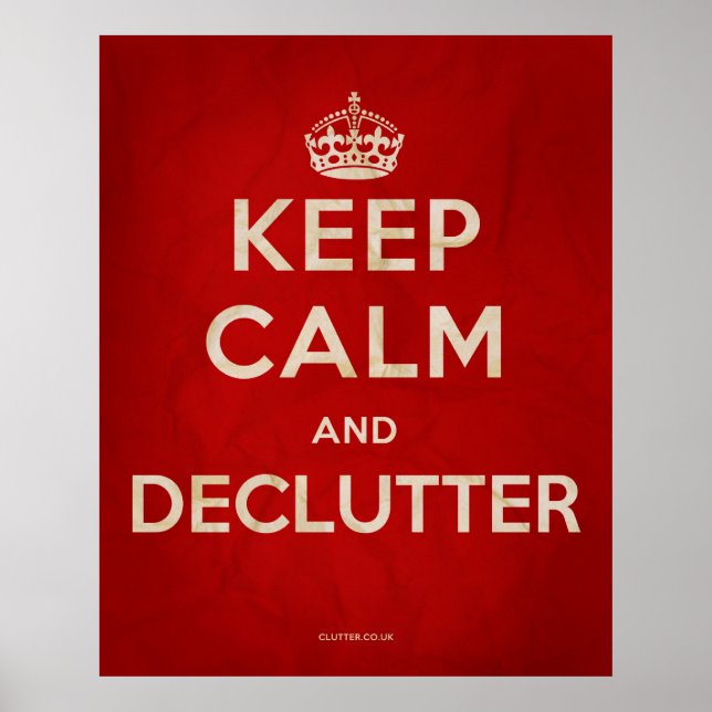 'Keep Calm and Declutter' Poster (Vorne)