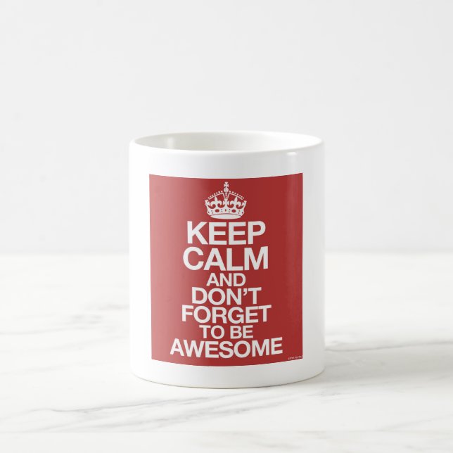 Keep calm and don´t forget to be awesome mug (Centre)