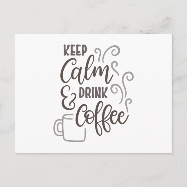 Keep calm and drink coffee postkarte (Vorderseite)