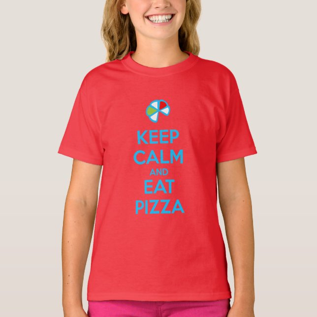 Keep Calm and Eat Pizza 1 T-Shirt (Vorderseite)