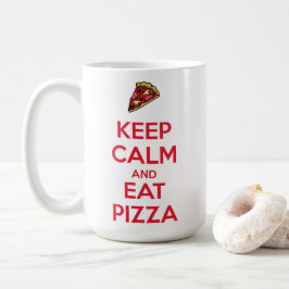 Keep Calm and Eat Pizza 2 Kaffeetasse