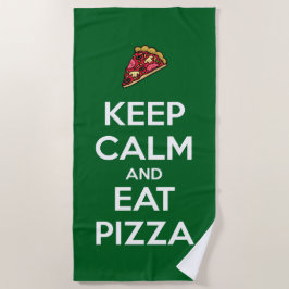 Keep Calm and Eat Pizza 2 Strandtuch