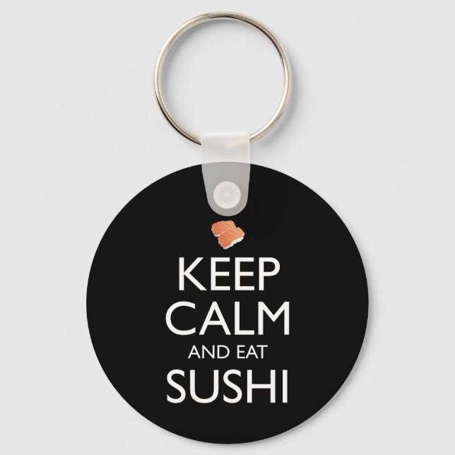 Keep Calm And Eat Sushi Schlüsselanhänger (Vorderseite)