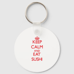Keep calm and eat Sushi Schlüsselanhänger