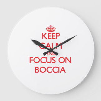 Keep calm and focus on Boccia Große Wanduhr