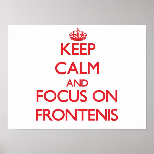 Keep calm and focus on Frontenis Poster (Vorne)