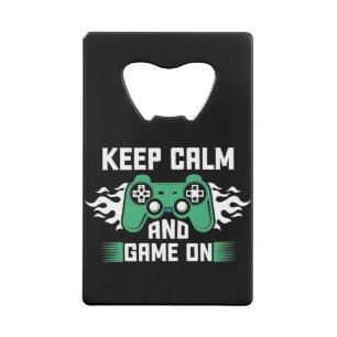 Keep Calm and Game