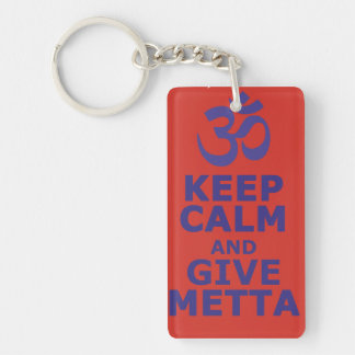 Keep calm and give Metta Schlüsselanhänger