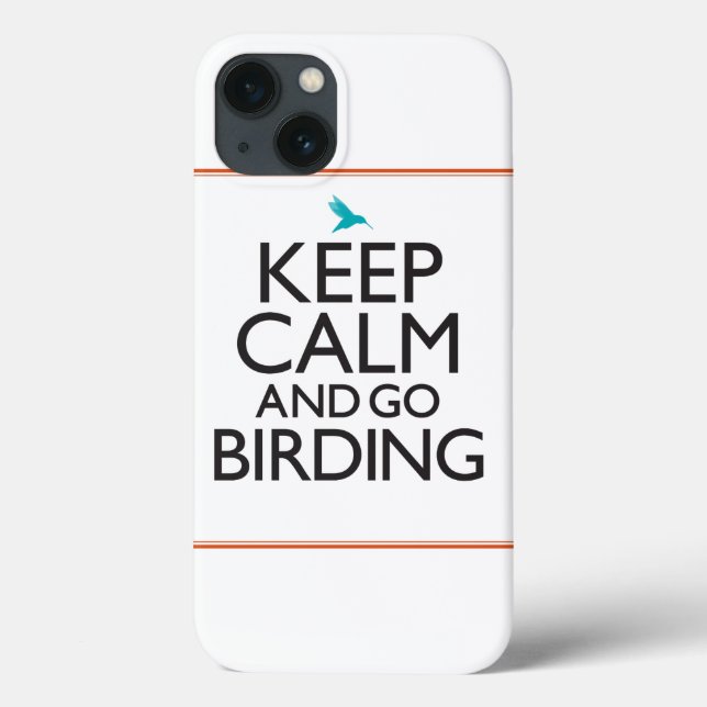 Keep Calm and Go Birding Case-Mate iPhone Hülle (Rückseite)