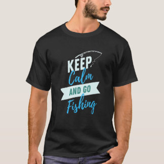 Keep Calm And Go Fishing Ocean Summer Dad T-Shirt