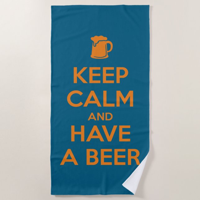Keep Calm and Have a Beer Strandtuch (Vorderseite)
