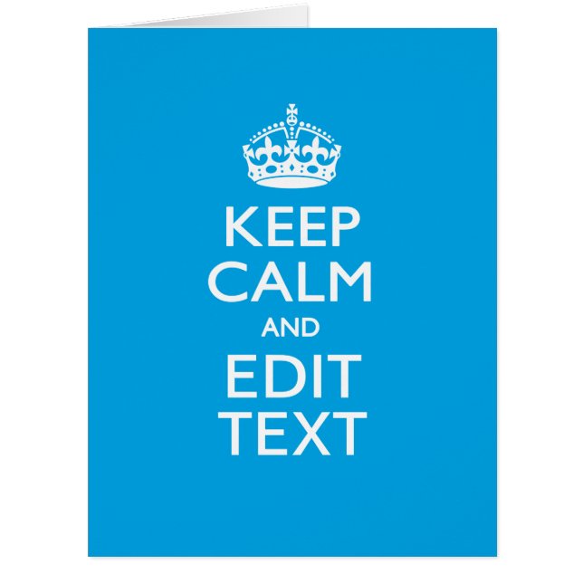 Keep Calm and Have Your Text on Sky Blue Akzent (Vorderseite)