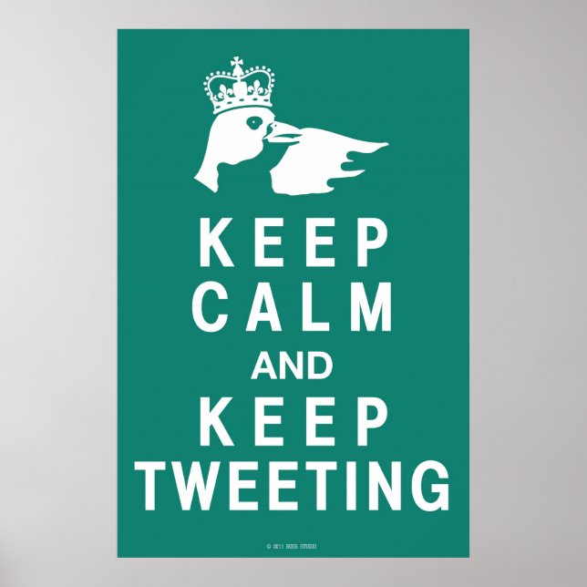 Keep Calm and Keep Tweeting Poster (Vorne)